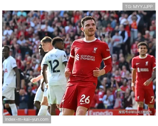 利物浦3-0完胜热刺 斯洛特变阵终结四连败颓势 利物浦3-0完胜热刺 斯洛特变阵终结四连败颓势